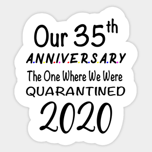 35th Anniversary Quarantine Sticker